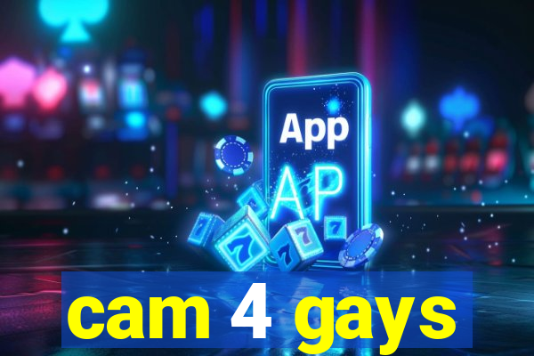 cam 4 gays