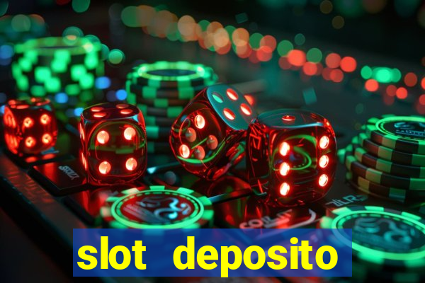 slot deposito minimo 5 reais