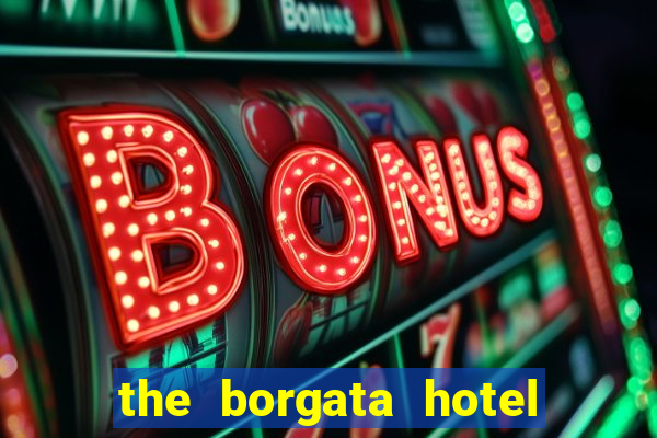 the borgata hotel and casino