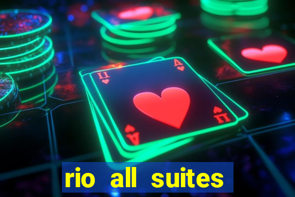 rio all suites casino and hotel