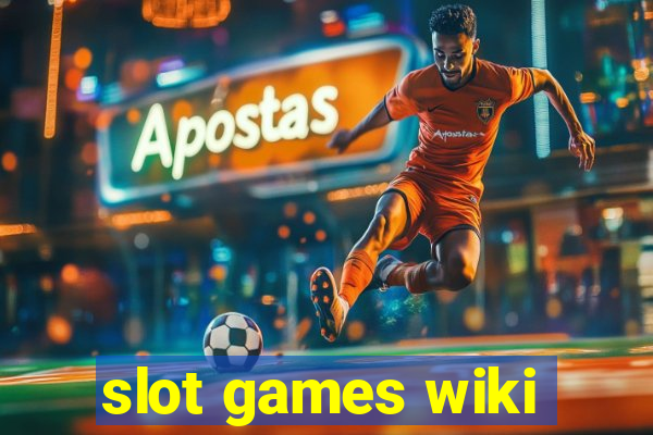 slot games wiki