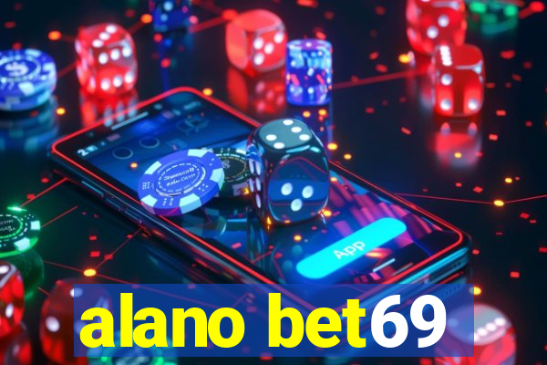 alano bet69