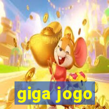 giga jogo