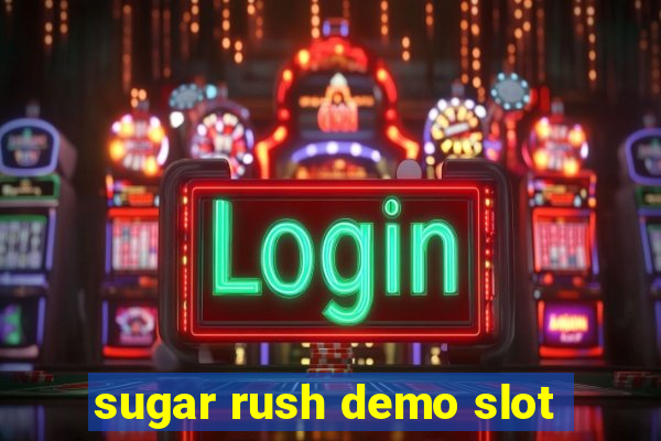 sugar rush demo slot