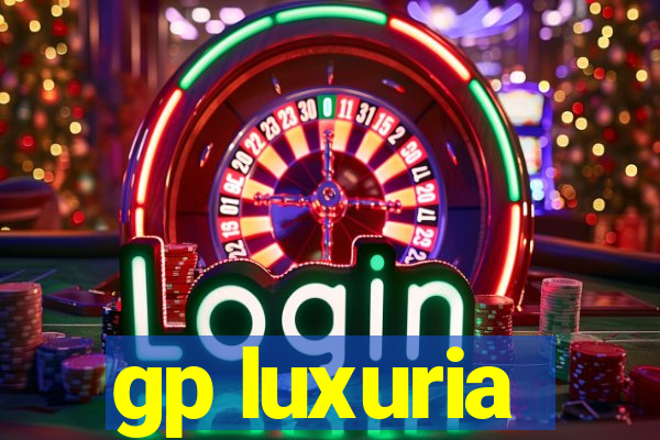 gp luxuria