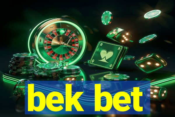 bek bet