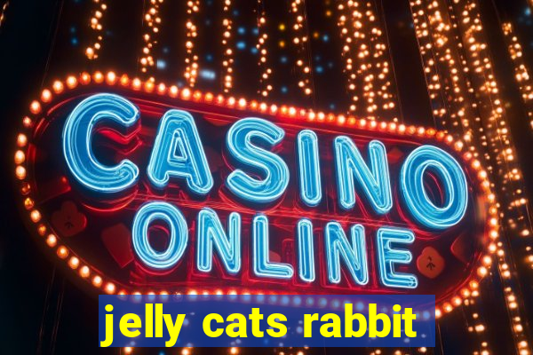 jelly cats rabbit