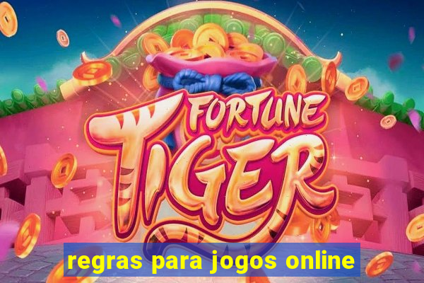 regras para jogos online