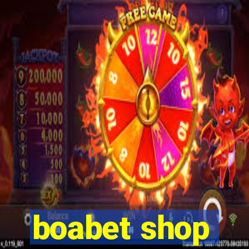 boabet shop