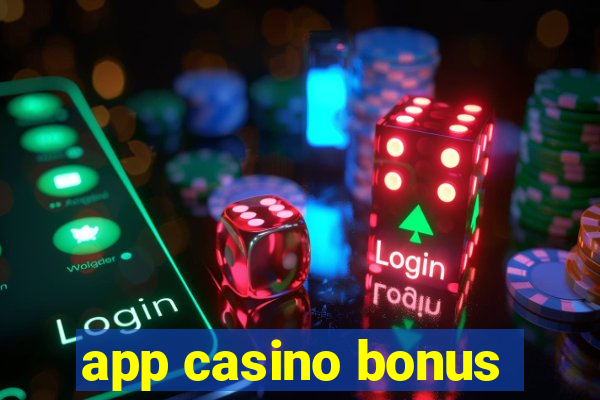 app casino bonus