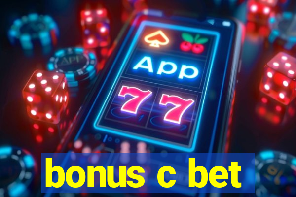 bonus c bet