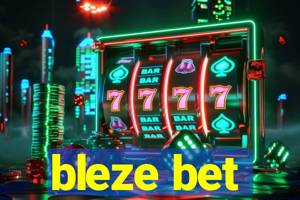 bleze bet