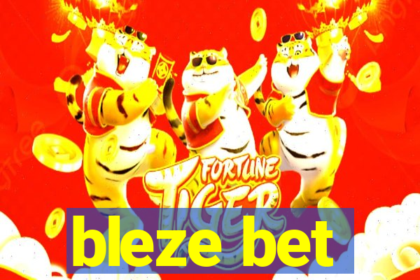 bleze bet