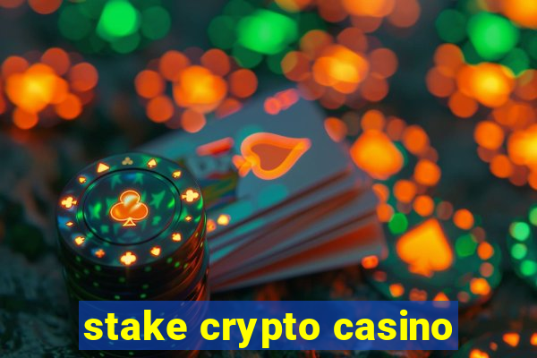 stake crypto casino