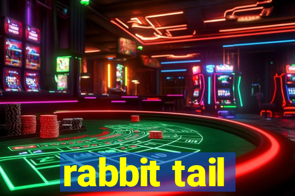 rabbit tail