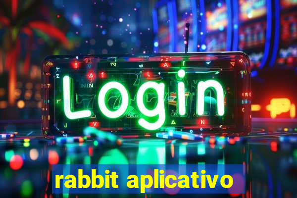 rabbit aplicativo