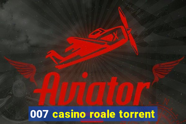 007 casino roale torrent