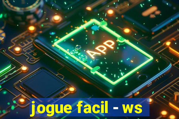 jogue facil - ws