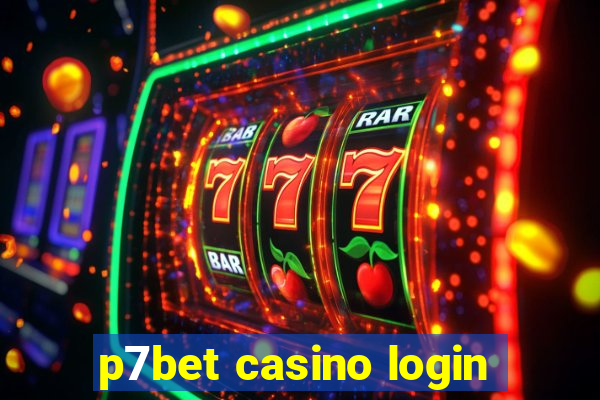 p7bet casino login