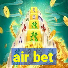 air bet