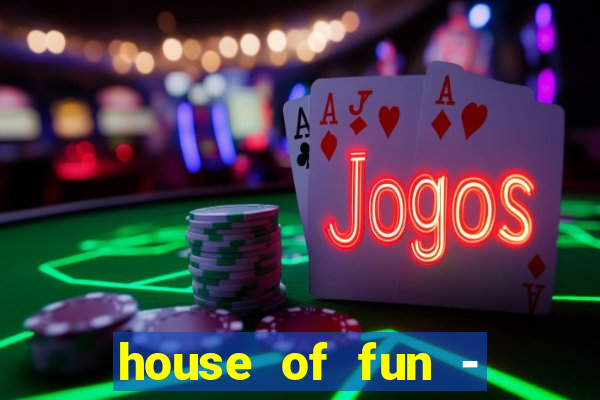 house of fun - casino slots