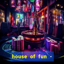 house of fun - casino slots