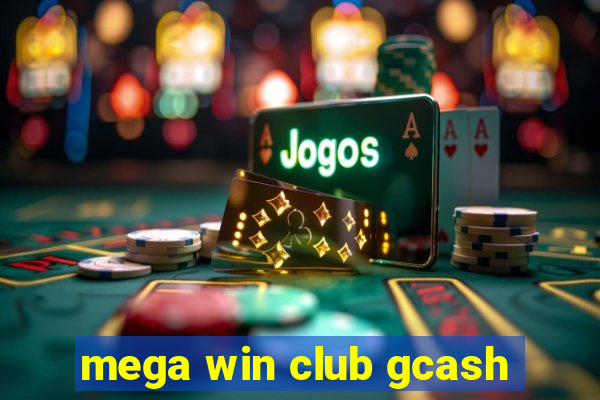 mega win club gcash