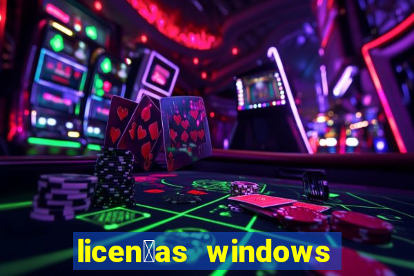 licen莽as windows para empresas