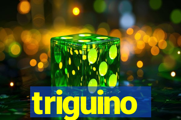 triguino