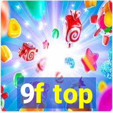 9f top