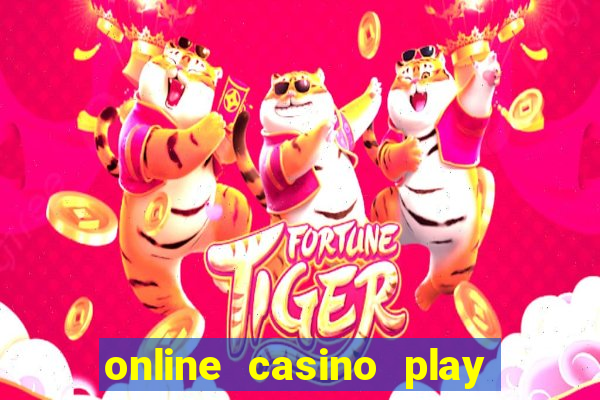 online casino play real money