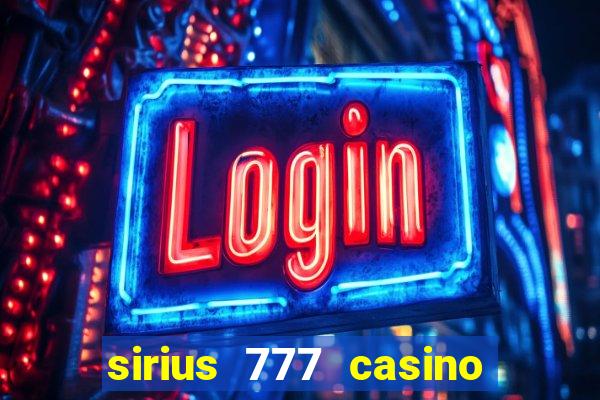 sirius 777 casino login download