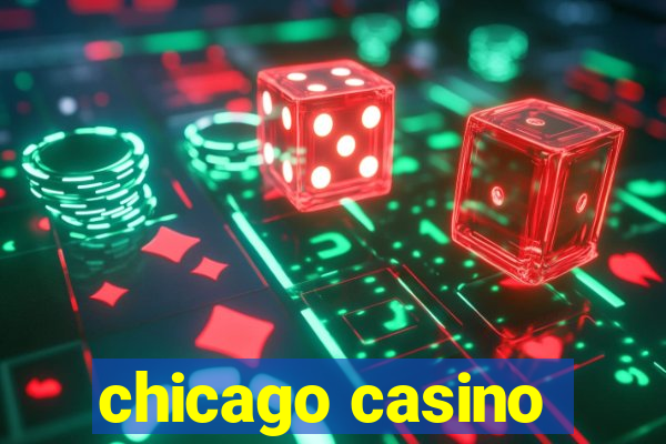 chicago casino