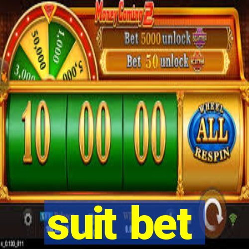 suit bet