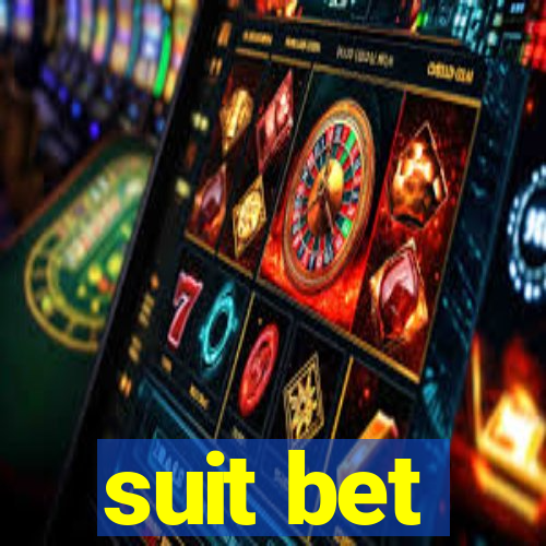 suit bet