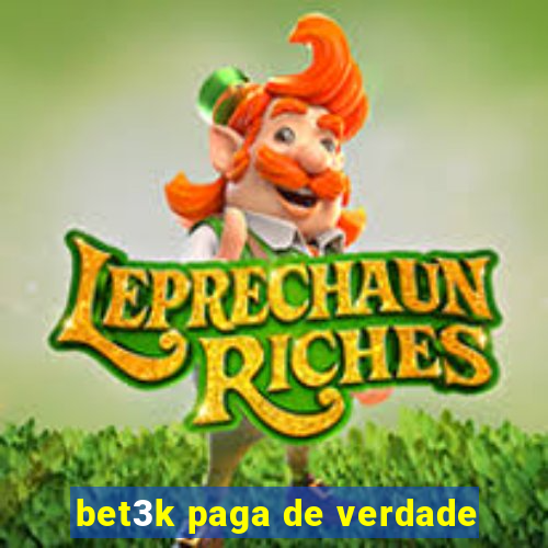 bet3k paga de verdade