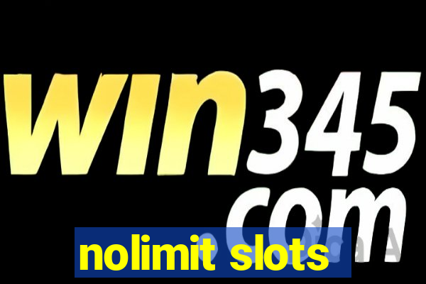 nolimit slots