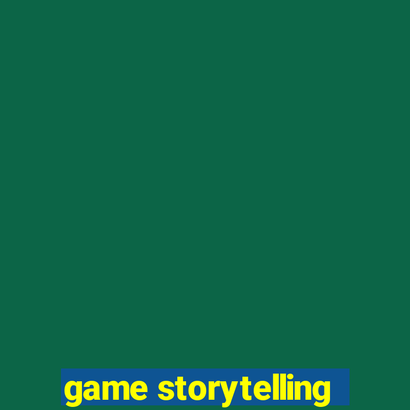 game storytelling