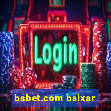 bsbet.com baixar