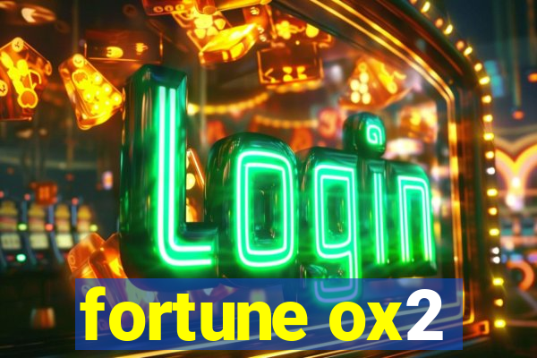 fortune ox2