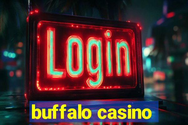 buffalo casino