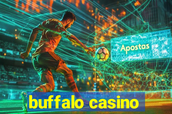 buffalo casino