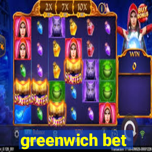 greenwich bet