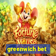 greenwich bet