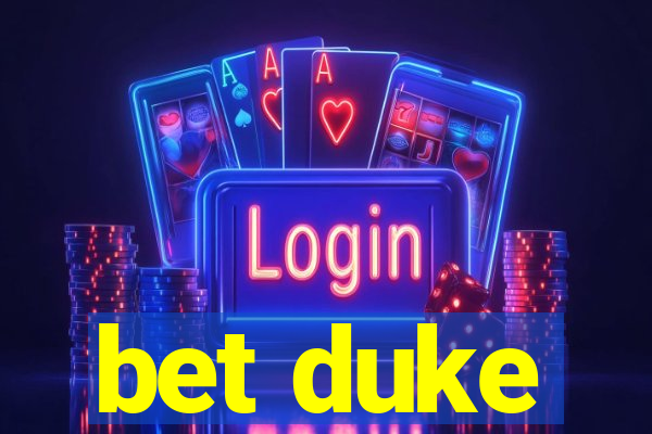 bet duke