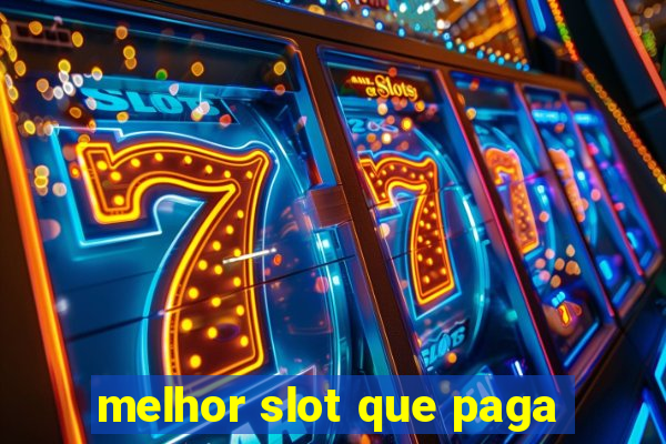 melhor slot que paga