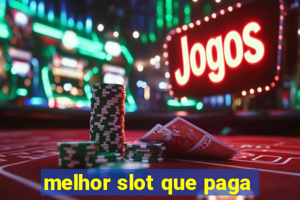 melhor slot que paga