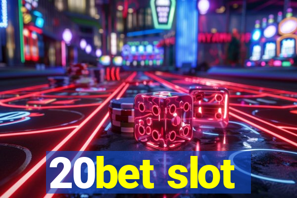 20bet slot