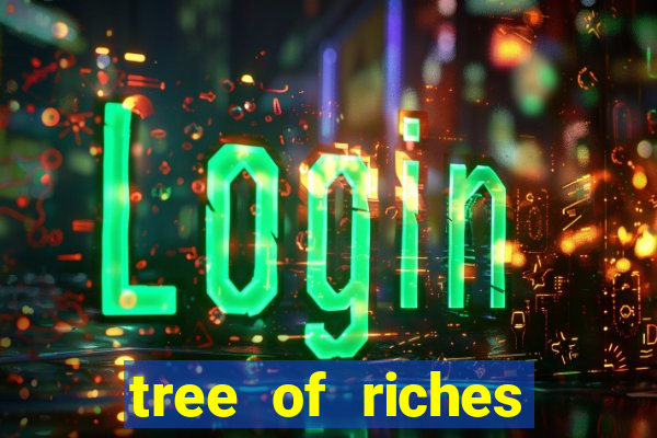 tree of riches slot machine