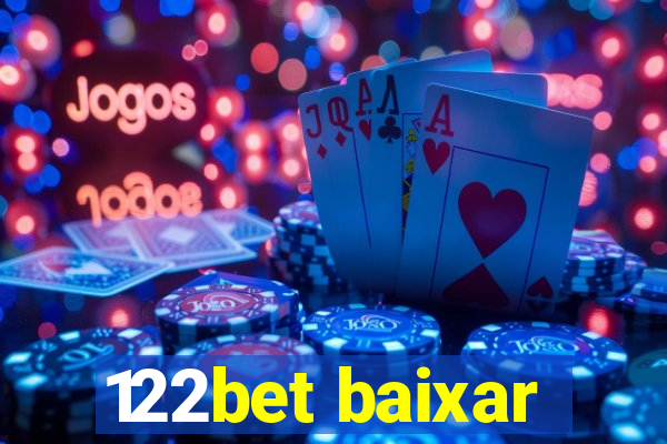 122bet baixar